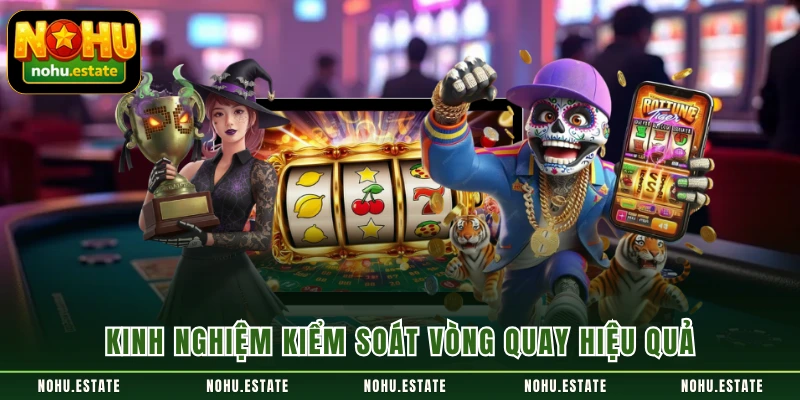 Kinh nghiệm kiểm soát vòng quay hiệu quả